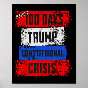 Poster Premières 100 Jours de Trump Crise Constitutionnel
