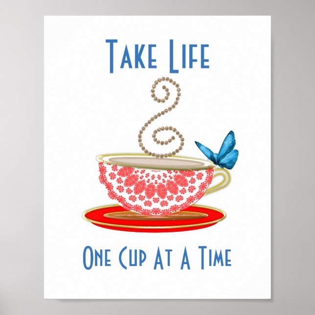Poster Prenez La Vie Une Coupe De Thé À La Fois (Devant)