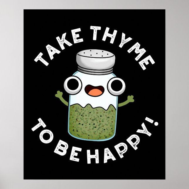 Poster Prenez Le Thyme Pour Être Heureux Un Jeu De Herbe  (Devant)