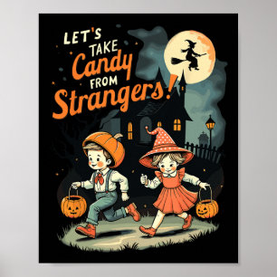 Poster Prenons des bonbons à des étrangers Drôle Hallowee
