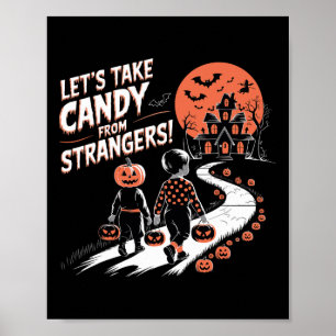 Poster Prenons des bonbons à des étrangers Drôle Hallowee