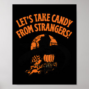 Poster Prenons des bonbons d'étrangers Drôle Halloween 2