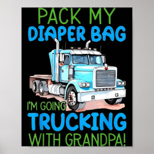 Poster Prépare Mon Sac À Couches Je Pars En Camion Avec G