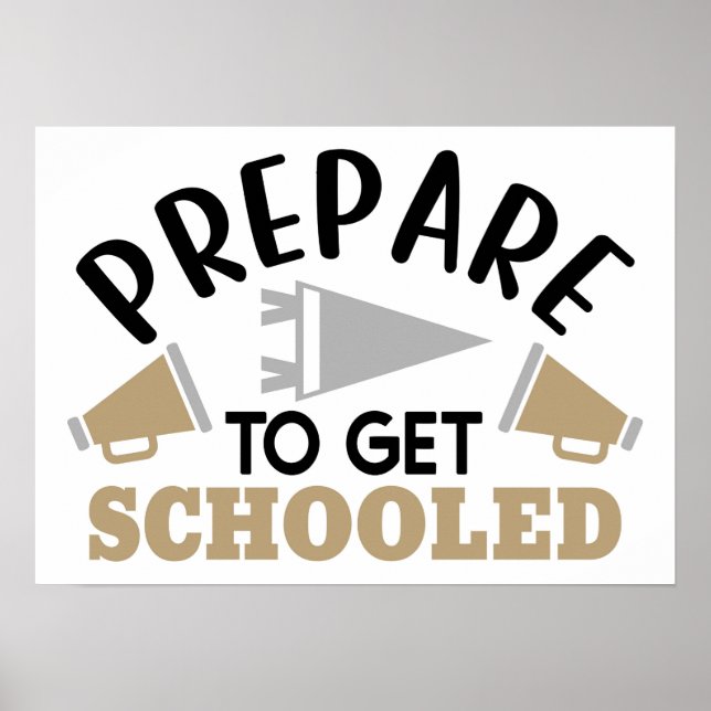Poster Prepare to Get Schooled – Bold & Motivational  (Devant)