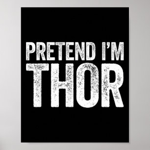 Poster Prétendre Que Je Suis Une Chemise Thor Adulte Enfa