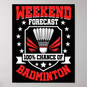 Poster Prévision Du Week-End 100% Chance De Badminton - S