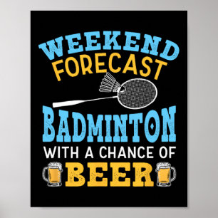 Poster Prévision Du Week-End Badminton Et Beer Birdie Shu
