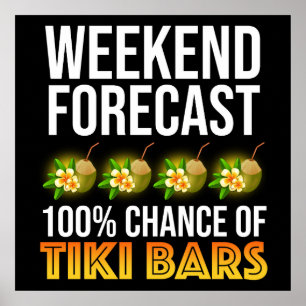 Poster Prévisions de week-end - 100% de chances de bars T