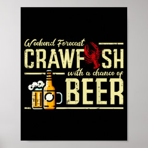 Poster Prévisions de week-end écrevisses bière drôle écre