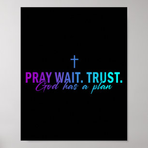 Poster Priez Attendez Ayez Confiance En Dieu Ayant Un Pla