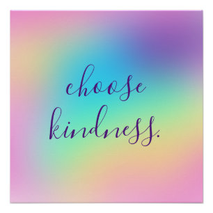 Poster Prismatic Pastel Arc-en-ciel "Choisir la gentilles