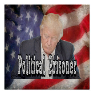 Poster Prisonnier politique de Trump
