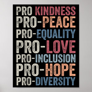 Poster Pro Kindness Pro Peace Equality Love Diversity Hum
