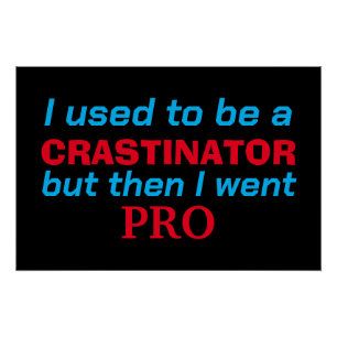 Poster Pro procrastinator - drôle