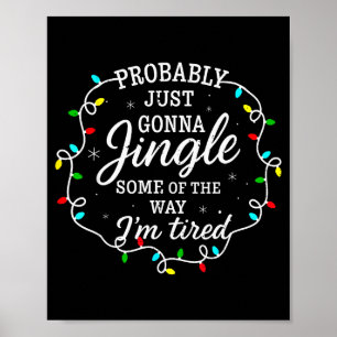 Poster Probablement juste aller tinter un peu chemin pour