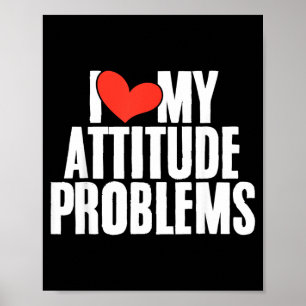 Poster Problème d'attitude amoureuse drôle sarcastique hu