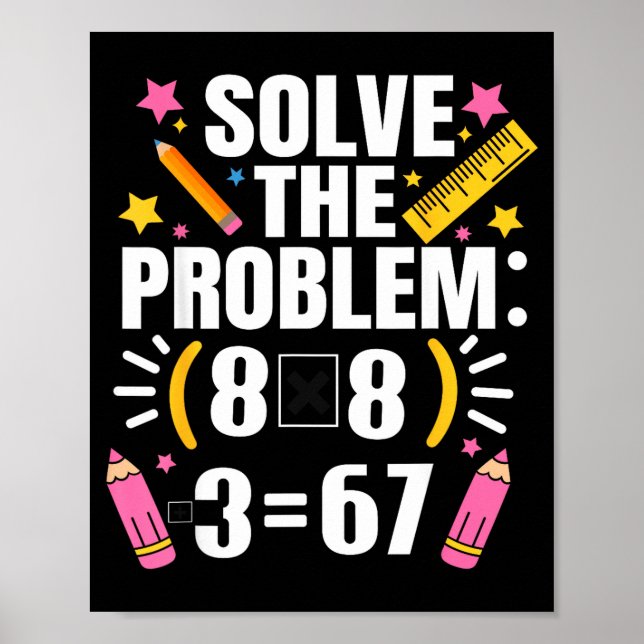 Poster Prof de maths drôle Résolvez le problème 67 Blague (Devant)