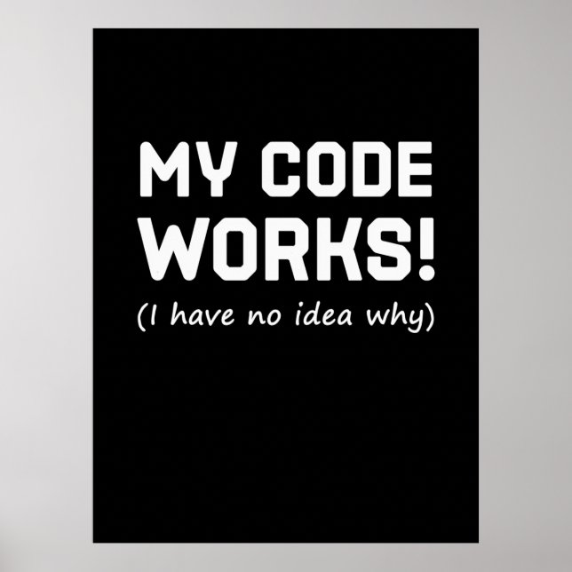 Poster Programmeur Mon code fonctionne (Devant)
