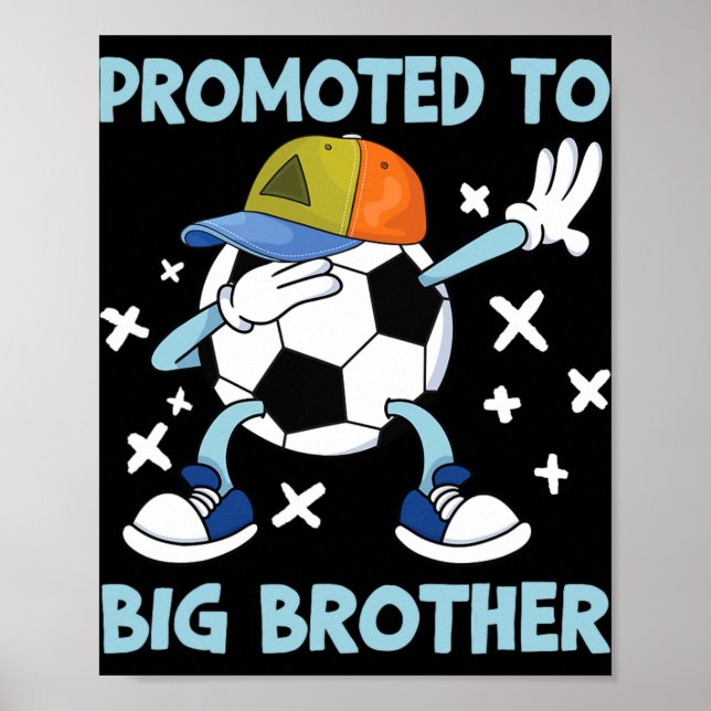 Poster Promoted To Big Brother Soccer Design  (Devant)