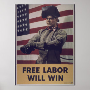 Poster Propagande défera axe de cru "le travail libre"
