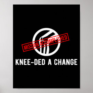 Poster Propriétaire de genou avait besoin d'un changement