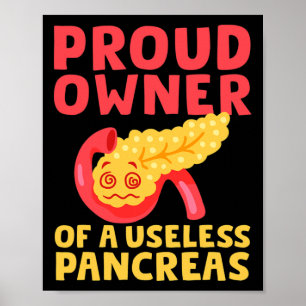 Poster Propriétaire Fière D'Un Pancréas Inutile Type 1 Di