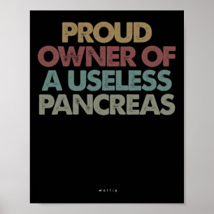 Poster Propriétaire Fière D'Une Pancréas Inutile