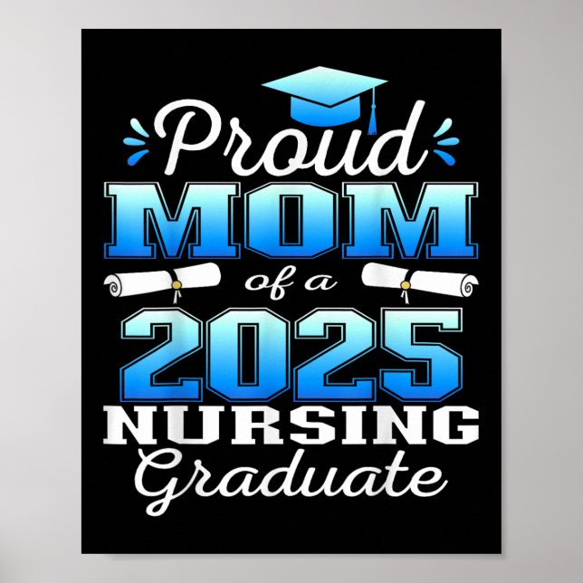 Poster Proud Mom Cl Of 2025 Nursing Graduate Nurse  (Devant)