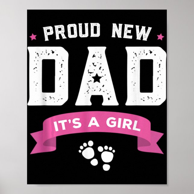 Poster Proud New Dad Its A Girl Cute Baby Father's Day Ap (Devant)