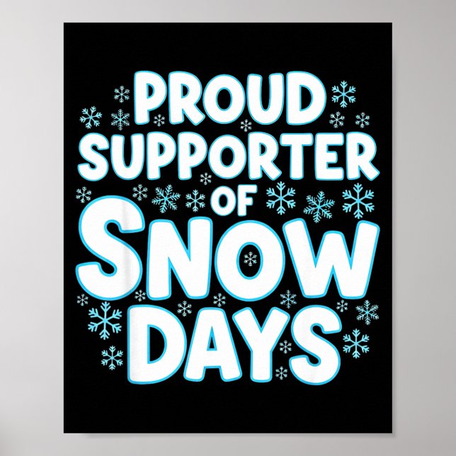 Poster Proud Suprter Of Snow Days Funny Teacher Crew  (Devant)