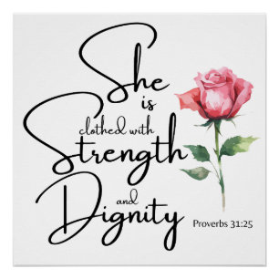 Poster Proverbes 31:25 Elle est habillée Bible Verse Fleu