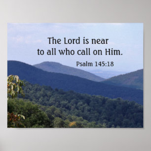 Poster Psaume 145:18 Le Seigneur est proche de tous ceux 