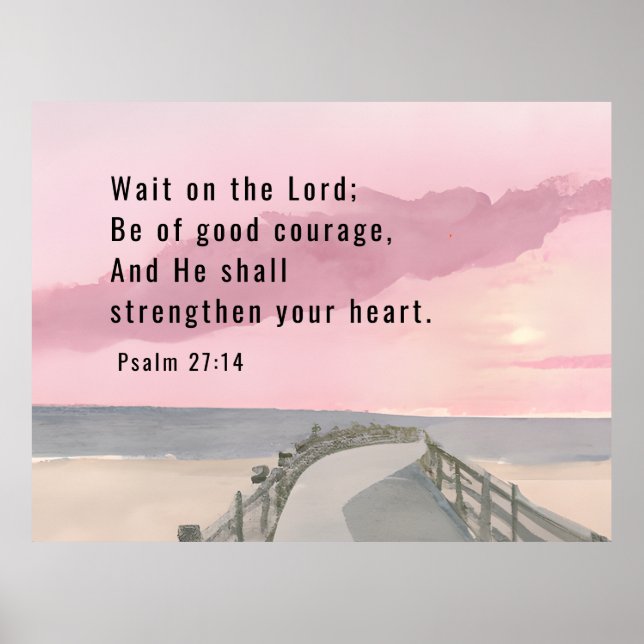Poster Psaume 27:14 Attendez sur le Seigneur Bible Verse  (Devant)