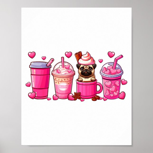 Poster Pug Inside Cup Coffees Lover Valentines Day Heart  (Devant)