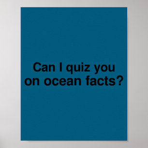 Poster Puis-je vous interroger sur des faits sur l'océan