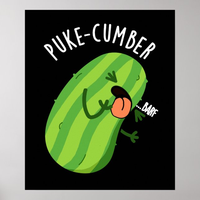 Poster Puke-cumber Funny Concomber Pun Dark BG (Devant)