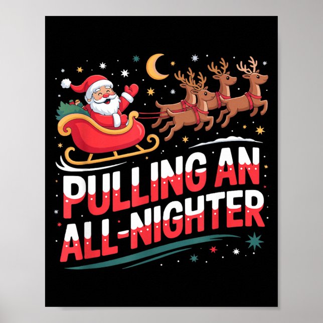 Poster Pulling An All-nighter Funny Christmas Santa Sleig (Devant)