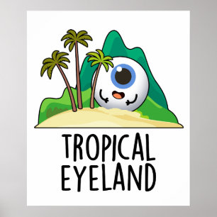 Poster Pun d'île drôle de l'œil tropical