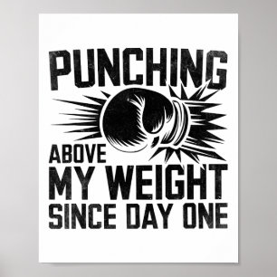 Poster Punching au-dessus de mon poids depuis le premier