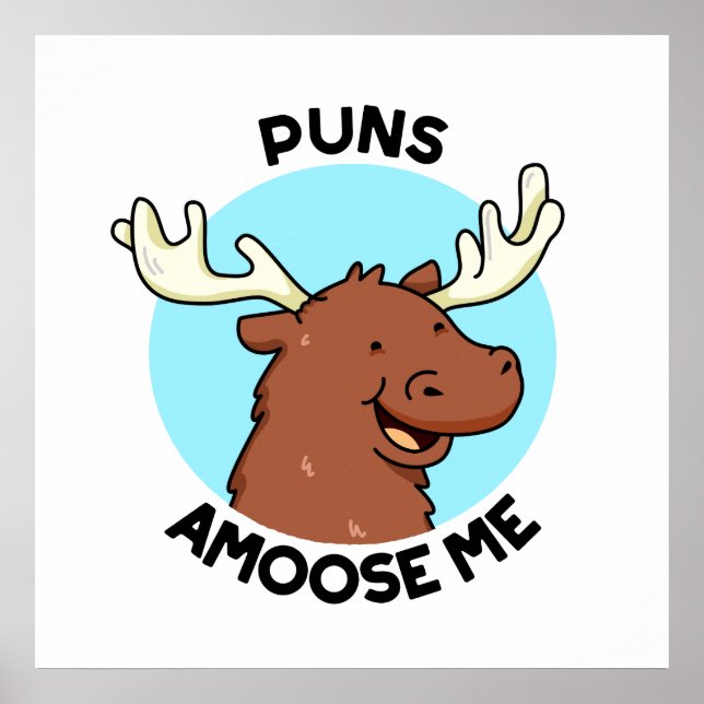 Poster Puns Amoose Me Drôle Moose Pun Oie (Devant)