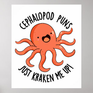 Poster Puns De Céphalopod Juste Me Rassembler Drôle Anima