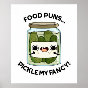 Poster Puns De Nourriture Picker Mon Fancy Amusant Pun De