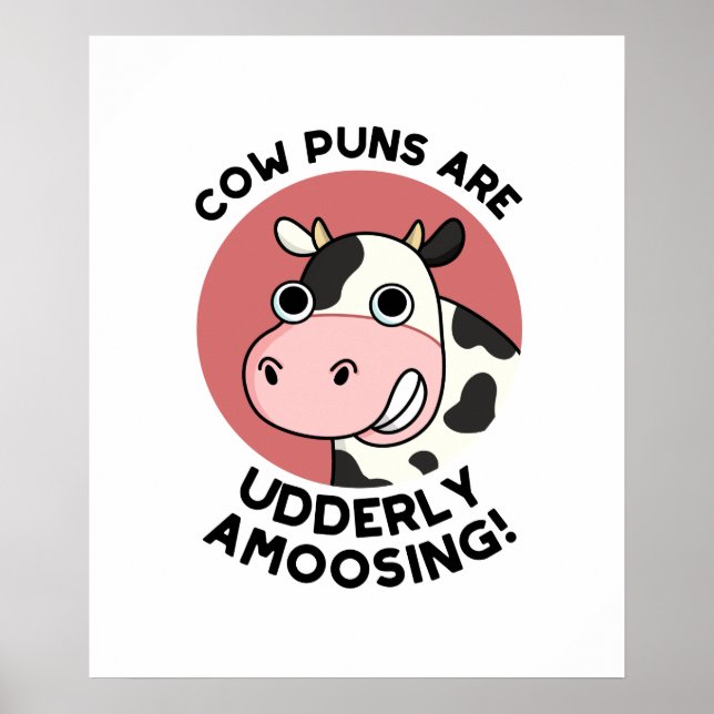 Poster Puns de vache Udderly Amoosing Funky Animal Pun (Devant)
