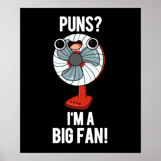 Poster Puns Je suis un grand fan amusant Fan électrique a (Devant)