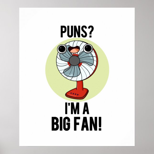 Poster Puns Je suis un grand fan amusant Fan électrique a (Devant)