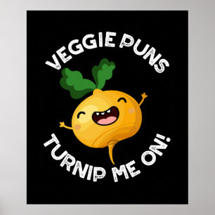 Poster Puns Veggie Turnip Me Sur Pun Funny Dark BG