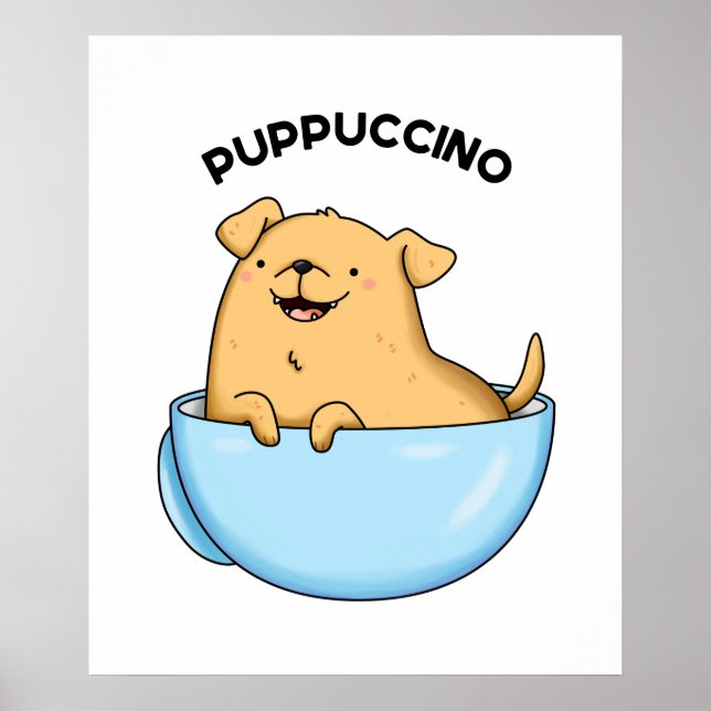 Poster Pup-puccino Funny Chien Cappuccino Pun (Devant)