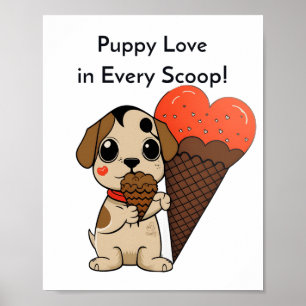 Poster Puppy Love in Every Scoop !