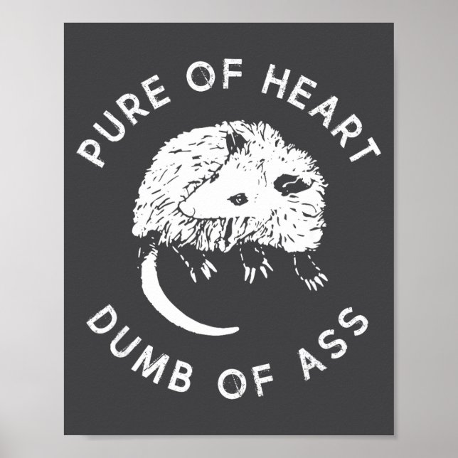 Poster Pure Of Heart Dumb Of Funny Sayings Fantasy  (Devant)