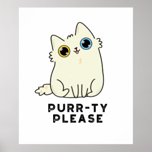 Poster Purr ty S'Il Vous Plaît Funny Kitty Chat Pun
